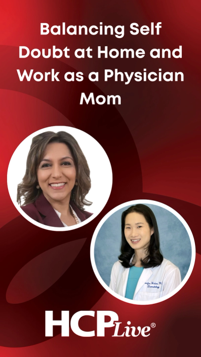 Balancing Self Doubt at Home and Work as a Physician Mom