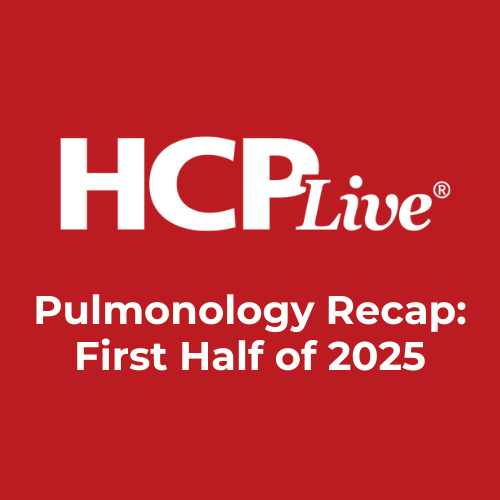 H1 2025 Recap: 7 Pulmonology Updates to Know