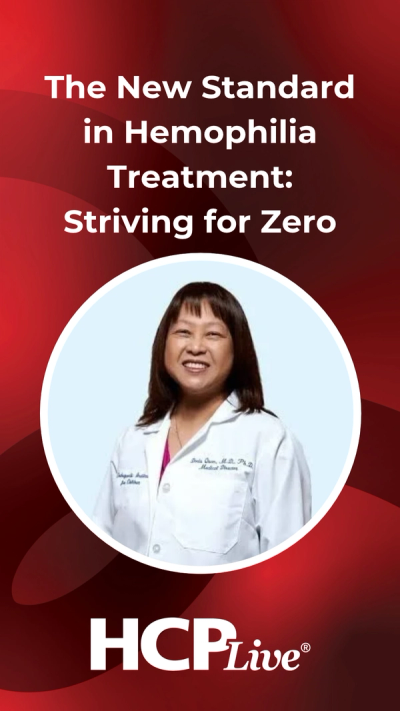 The New Standard in Hemophilia Treatment: Striving for Zero