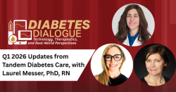 Diabetes Dialogue: Q1 2026 Updates from Tandem Diabetes Care, with Laurel Messer, PhD, RN