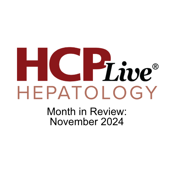 HCPLive Hepatology Month in Review: November 2024