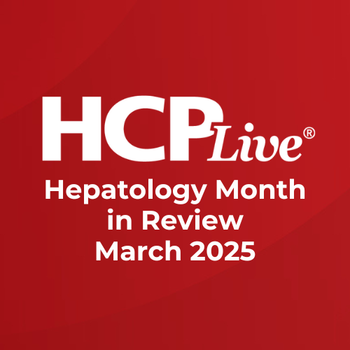 HCPLive Hepatology Month in Review: March 2025