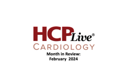 Cardiology Month in Review: February 2024