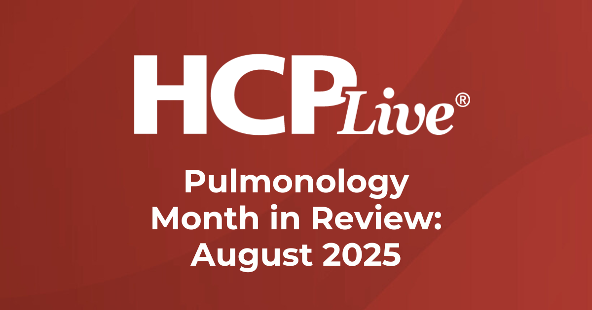 Pulmonology Month in Review August 2025 