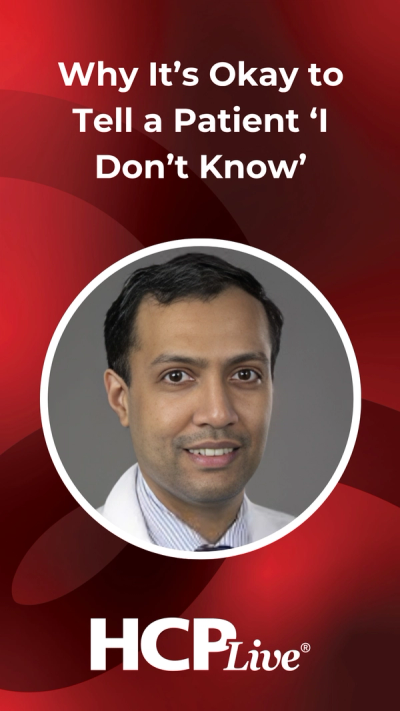 Why It May Be Okay to Tell a Patient 'I Don't Know'