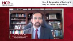 EP. 8 Case 2: Combination of Device and Drug for Patients With Stents