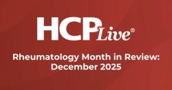 5 Rheumatology Headlines You Missed in December 2025