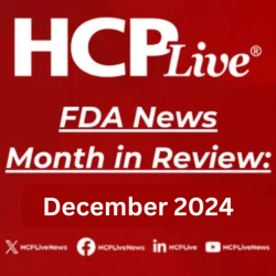 FDA News Month in Review: December 2024