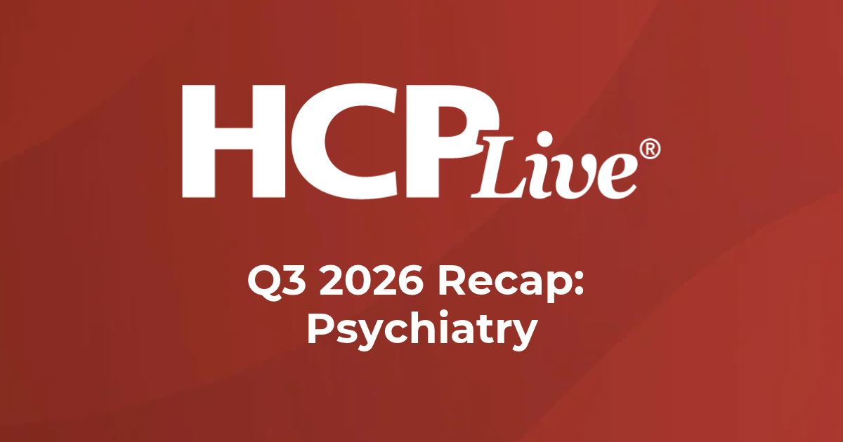 Q3 2026 Recap: Psychiatry News and Updates