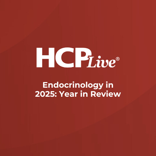 Endocrinology in 2025: Year in Review | HCPLive Endocrinology in 2025: Year in Review | HCPLive