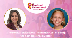 The Medical Sisterhood: The Hidden Cost of Being the Compassionate Doctor, With Lisa Swanson MD
