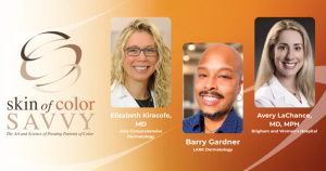 Skin of Color Savvy: Patient Power—Voices Driving Change in Skin of Color Care