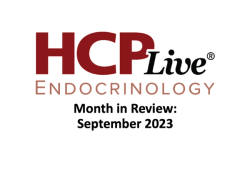 Endocrinology Month in Review: September 2023