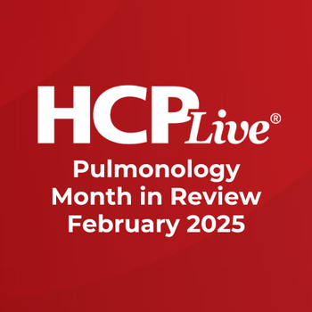 Pulmonology Month in Review: February 2025 | Image Credit: HCPLive