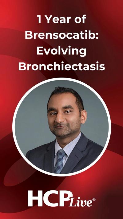 1 Year of Brensocatib: Evolving Bronchiectasis Care
