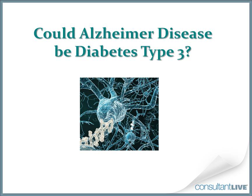 Could Alzheimer Disease Be Diabetes Type 3? | HCPLive