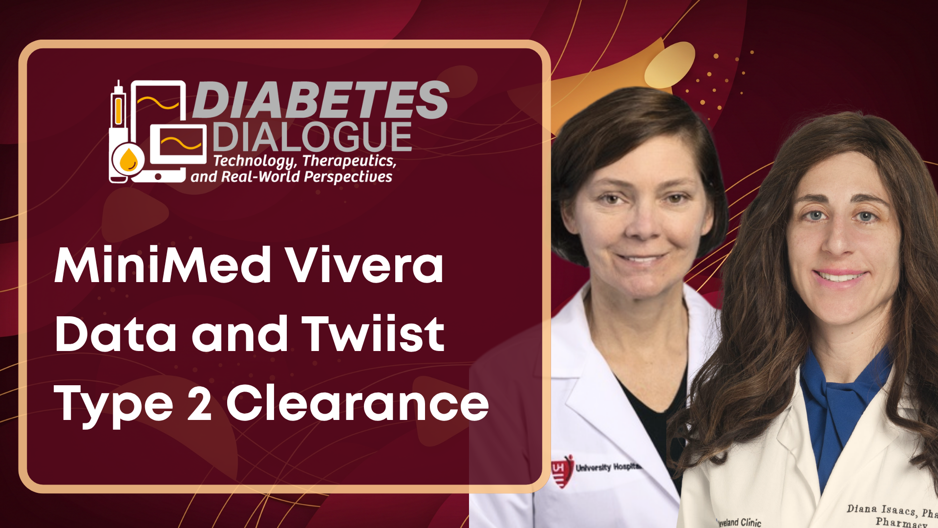 Diabetes Dialogue: MiniMed Vivera Data and Twiist Type 2 Clearance