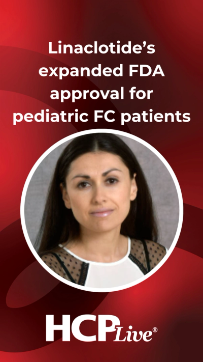 Linaclotide’s Expanded FDA Approval for Pediatric FC Patients