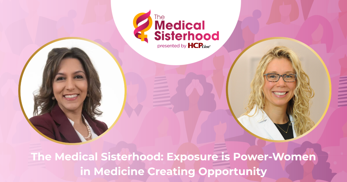 The Medical Sisterhood: Exposure is Power-Women in Medicine Creating Opportunity, With Elizabeth Kiracofe MD