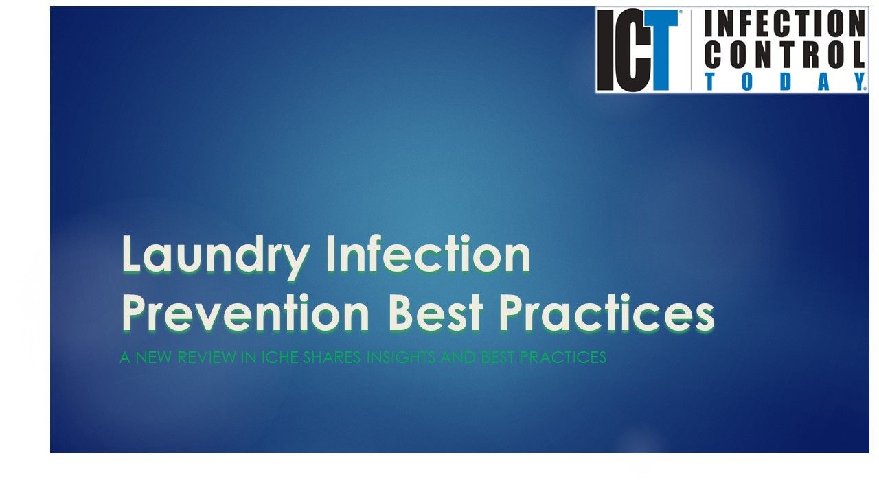 Slide Show: Laundry Infection Prevention Best Practices