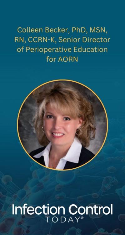 Colleen Becker, PhD, MSN, RN, CCRN-K, senior director of perioperative education for the Association of periOperative Registered Nurses (AORN)