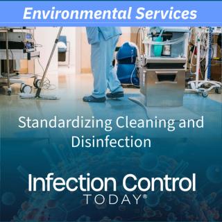 Standardizing Cleaning and Disinfection