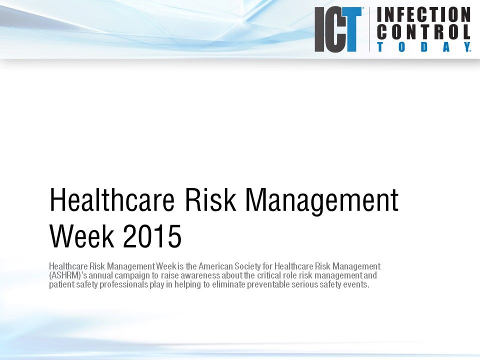 Slide Show Healthcare Risk Management Week 2015