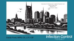 Association for Professionals in Infection Prevention and Epidemiology Annual Conference and Exposition (APIC 2026) held from June 15 to 17, 2026, in Nashville, Tennessee. Emily Frost, MPH, CIC, LTC-CIP, infection preventionist (IP) at Providence Kodiak Island Medical Center in Kodiak, Alaska.