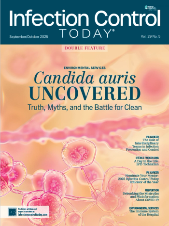 Infection Control Today's print issue: September/October 2025