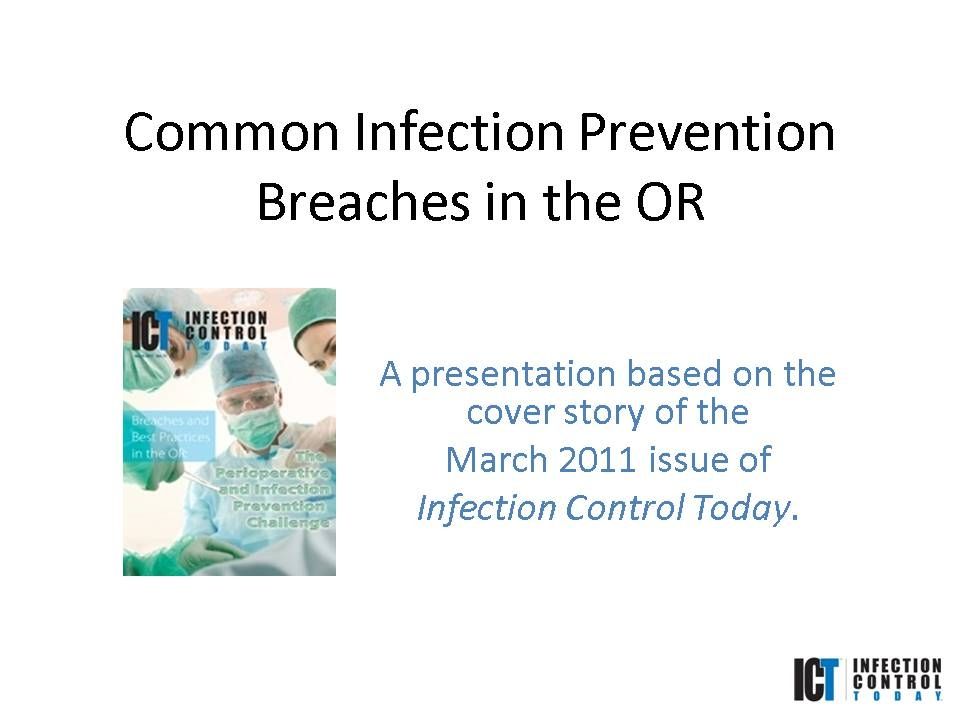 slide-show-infection-prevention-breaches-in-the-or