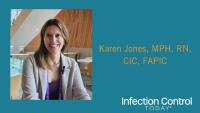 Karen Jones, MPH, RN, CIC, FAPIC (Image credit: author)