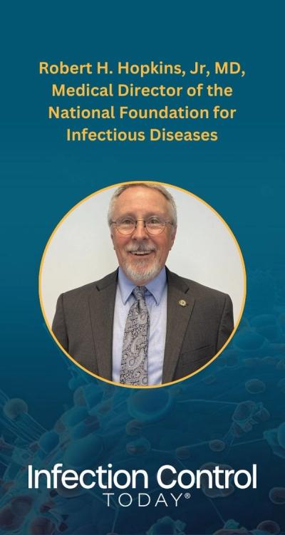 Robert H. Hopkins, Jr, MD, medical director of the National Foundation for Infectious Diseases (Photo from Robert H. Hopkins, Jr, MD)