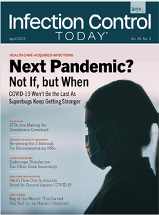 Infection Control Today, April 2021 (Vol. 25 No.3)
