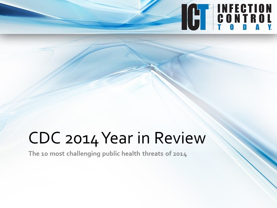 Slide Show: CDC 2014 Year in Review