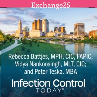 Rebecca Battjes, MPH, CIC, FAPIC; Vidya Nankoosingh, MLT, CIC; and Peter Teska, MBA