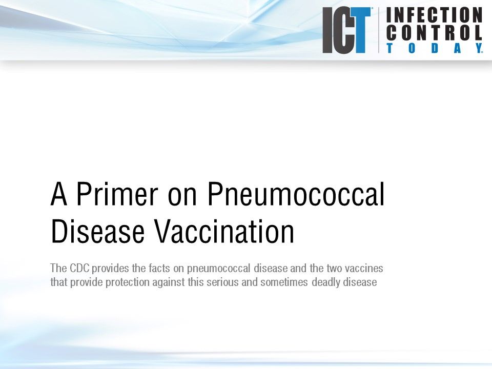 Slide Show: Primer On Pneumococcal Disease Vaccination