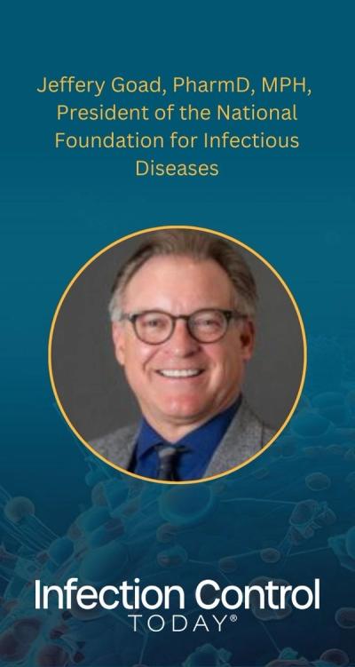 Jeffery Goad, PharmD, MPH, president of the National Foundation for Infectious Diseases