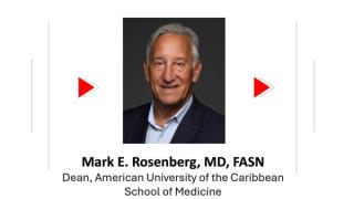 Medical school perspectives: From nephrologist to med school dean