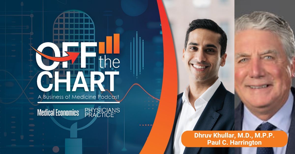 Off the Chart: A Business of Medicine Podcast - Ep. 156: Why where you live may matter more than how you're treated, with experts from the Physicians Foundation