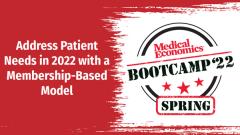 EP. 1 Address Patient Needs in 2022 with a Membership-Based Model