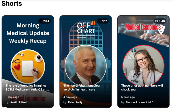 Medical Economics Shorts: Big insights for physicians, in seconds