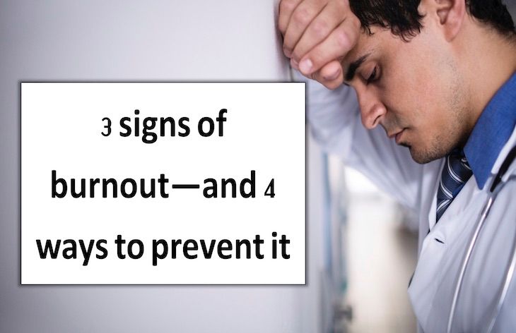 3 signs of burnout-and 4 ways to prevent it | Medical Economics