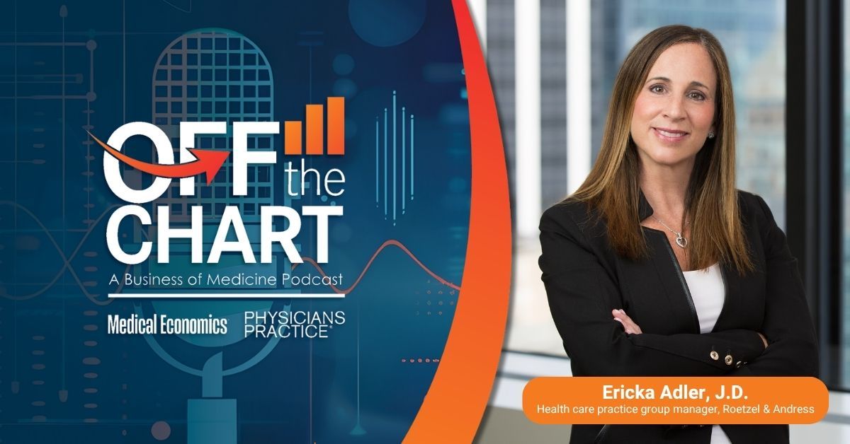 Off the Chart: A Business of Medicine Podcast - Ep. 166: Considering concierge? Know the legal traps first, with Ericka Adler, J.D.