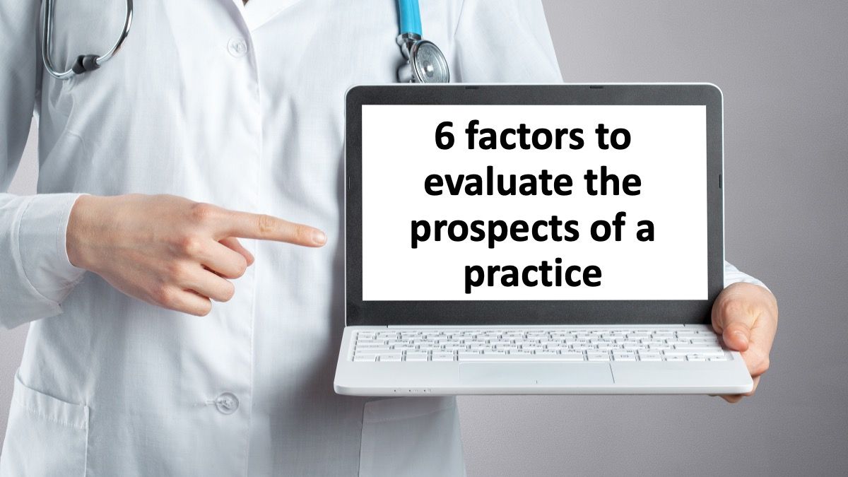 6 factors to evaluate the prospects of a practice | © fotofabrika - stock.adobe.com