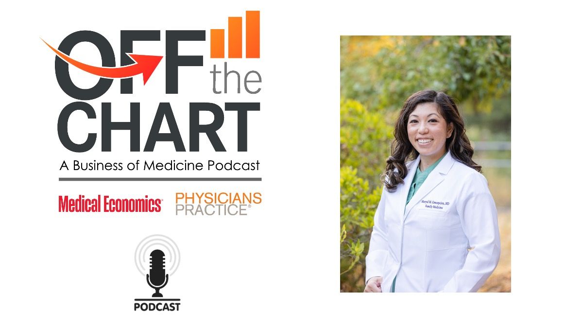 Off the Chart: A Business of Medicine Podcast; Ep. 50: Direct primary care with Maryal Concepcion, MD, FAAFP