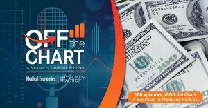 Off the Chart: A Business of Medicine Podcast - Ep. 100