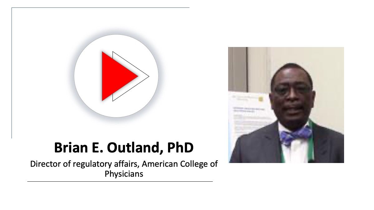 ACP policy update 2025: A conversation with Brian E. Outland, PhD