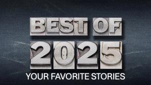 Best of 2025: Your favorite stories