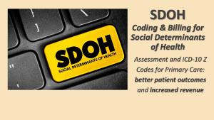Coding for social drivers of health: helping patients, adding revenue with G0136