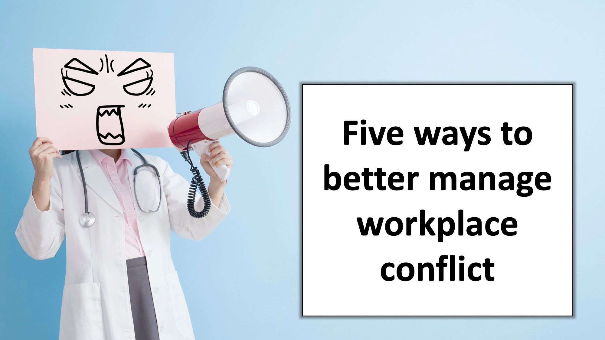 Five ways to better manage workplace conflict